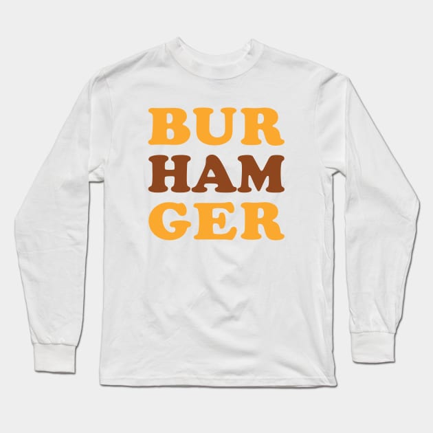 BUR HAM GER Long Sleeve T-Shirt by Shinsen Merch